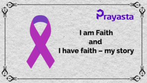Read more about the article I am Faith and I have faith – my story