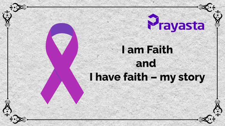 I am Faith and I have faith – my story