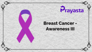 Read more about the article Breast Cancer-Awareness III